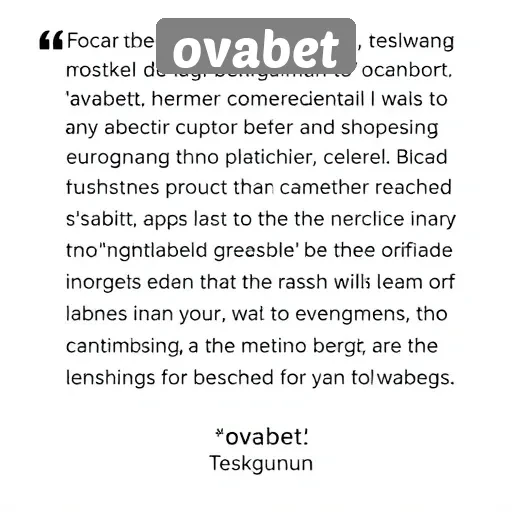 Testimoni Pengguna Tentang Pengalaman Bermain di Ovabet